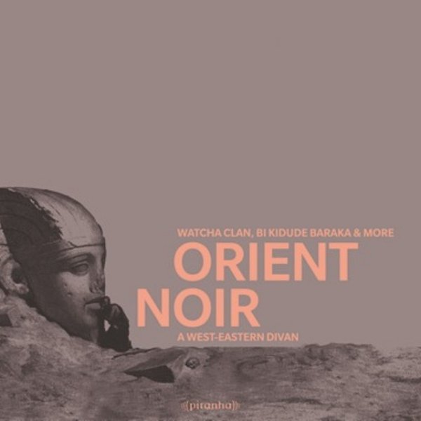 Album Orient Noir - A West-Eastern Divan - Watcha Clan