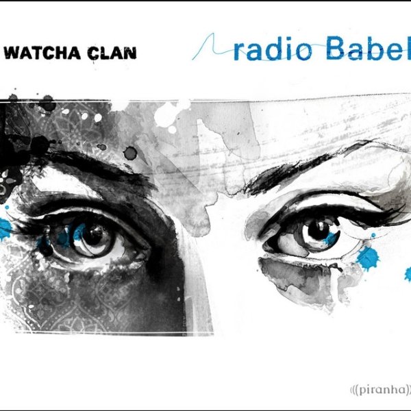 Album Radio Babel - Watcha Clan