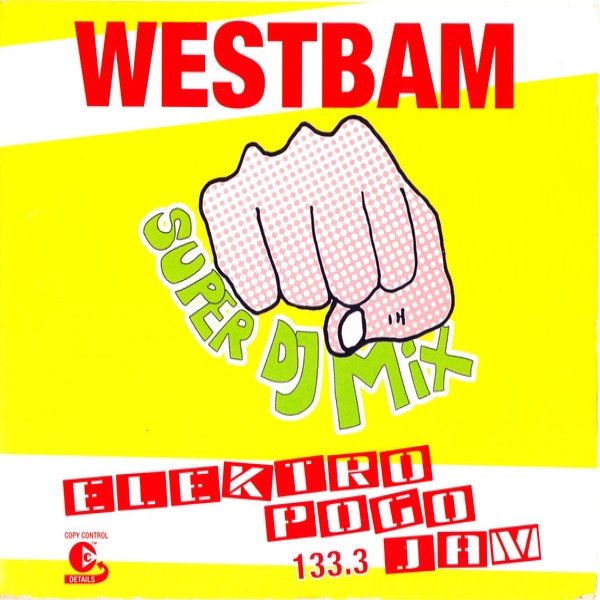 Album WestBam - Super DJ Mix Elektro Pogo Jam 133.3