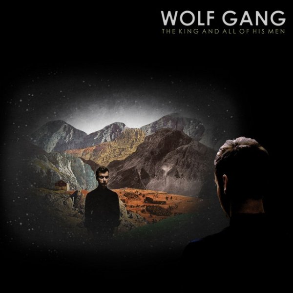 Album Wolf Gang - The King And All Of His Men