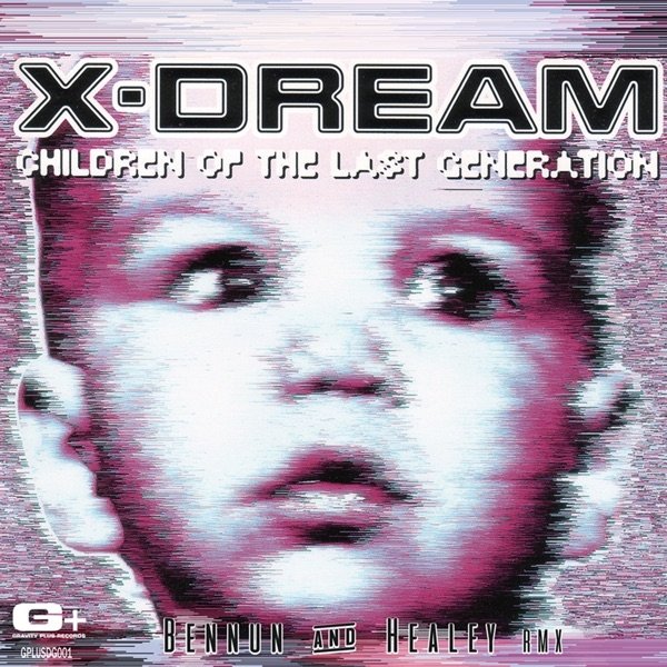 Album Children of the Last Generation - X-Dream