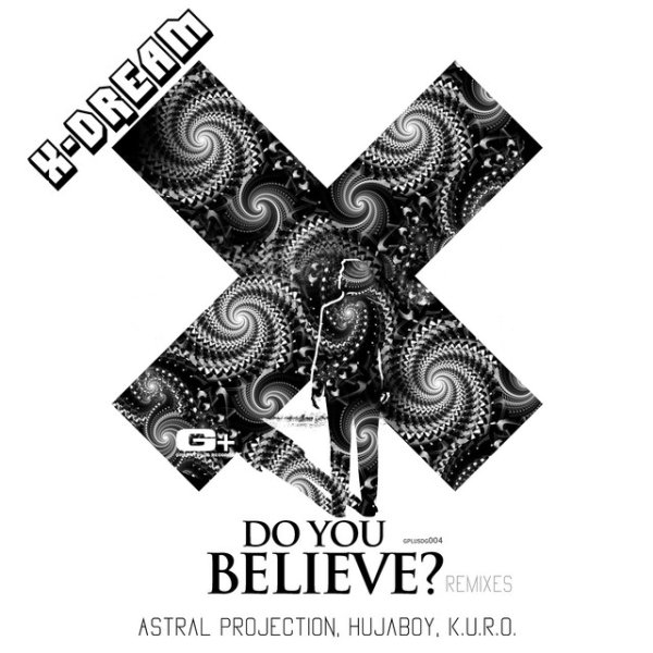 Album X-Dream - Do You Believe Remixed