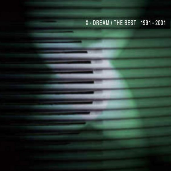 Album The Best 1991-2001 - X-Dream