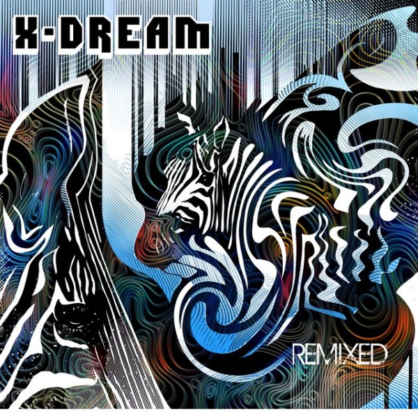 X-Dream X-Dream Remixed, 2020