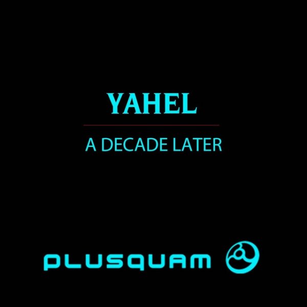 Album A Decade Later - Yahel