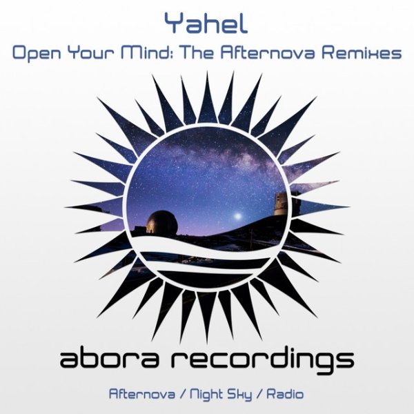 Album Open Your Mind: The Afternova Remixes - Yahel