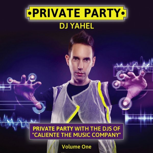 Album Private Party, Vol. 1 - Yahel