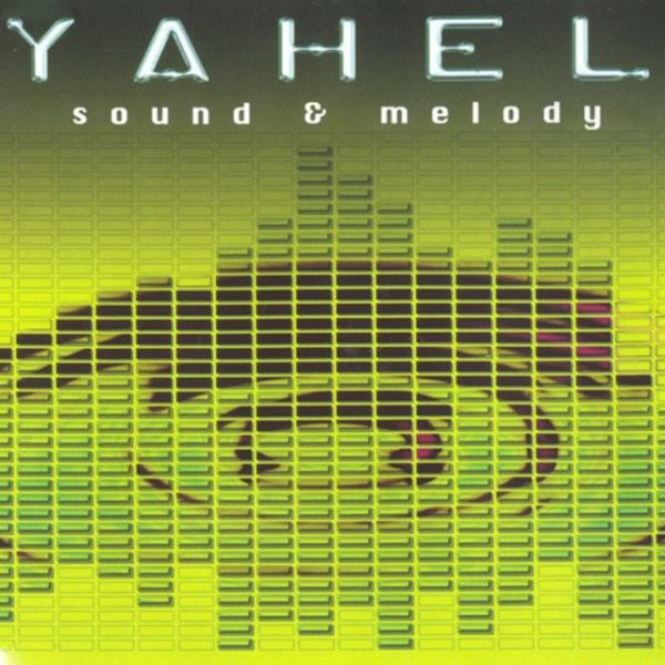 Album Sound & Melody - Yahel