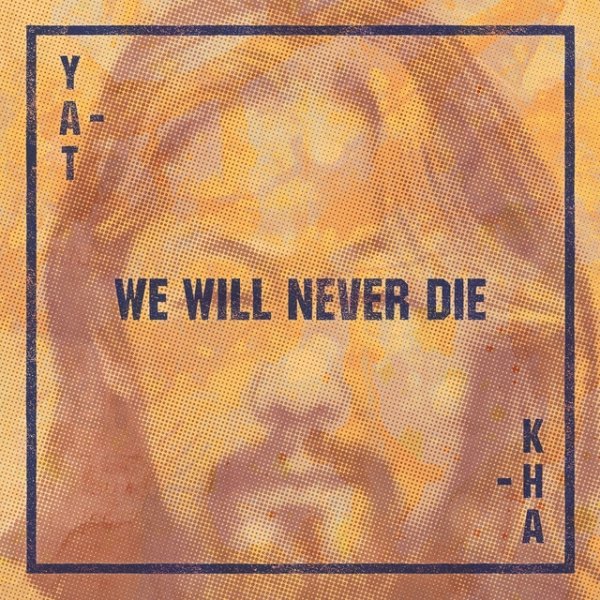 Album Yat-Kha - We Will Never Die