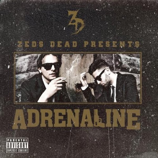 Album Adrenaline - Zeds Dead