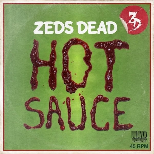 Album Zeds Dead - Hot Sauce