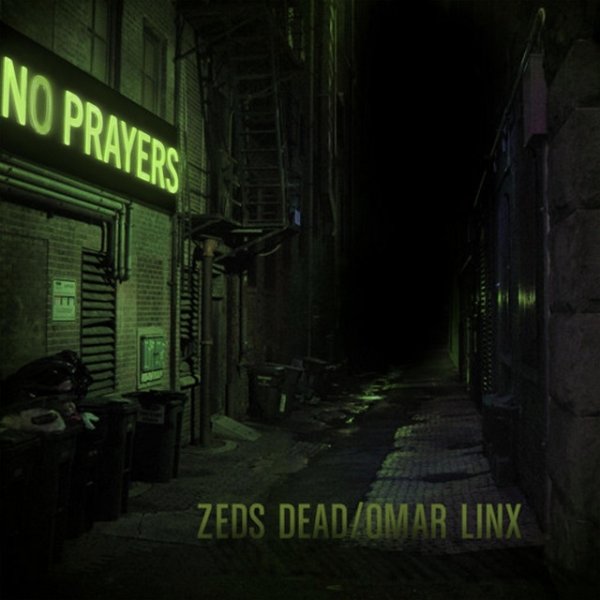 Album Zeds Dead - No Prayers