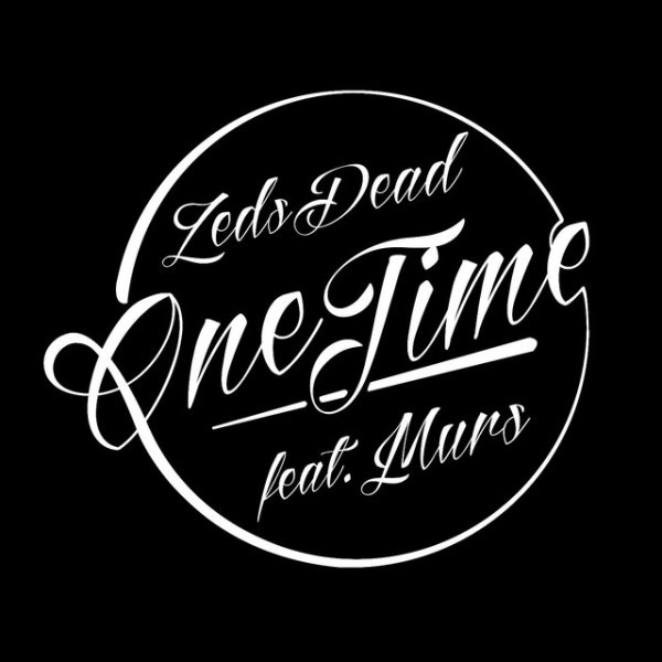 Album Zeds Dead - One Time