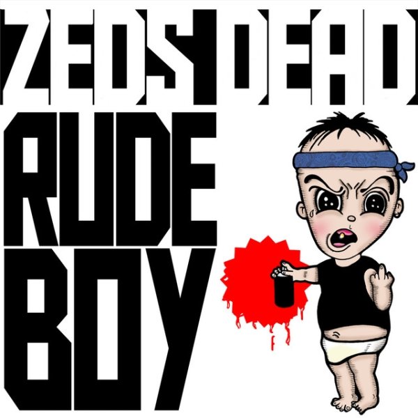 Album Zeds Dead - Rude Boy