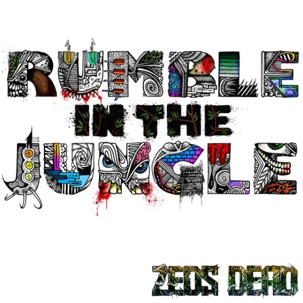 Album Zeds Dead - Rumble In The Jungle EP