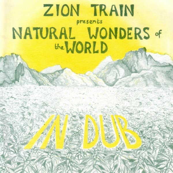 Zion Train Natural Wonders Of The World In Dub, 1994