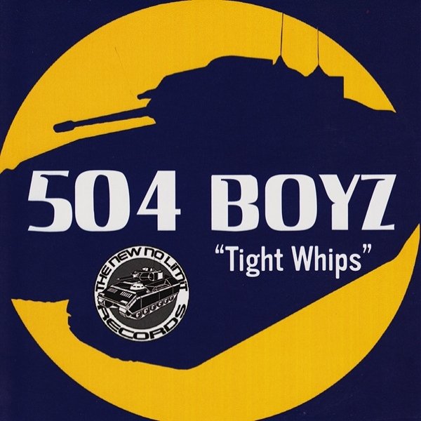 Album 504 Boyz - Tight Whips