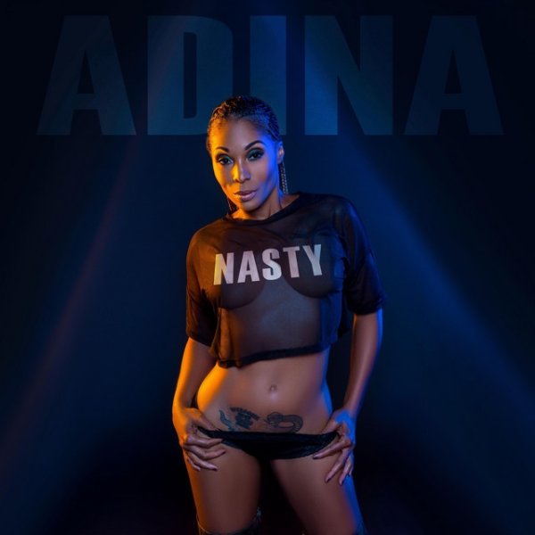 Adina Howard Nasty, 2018