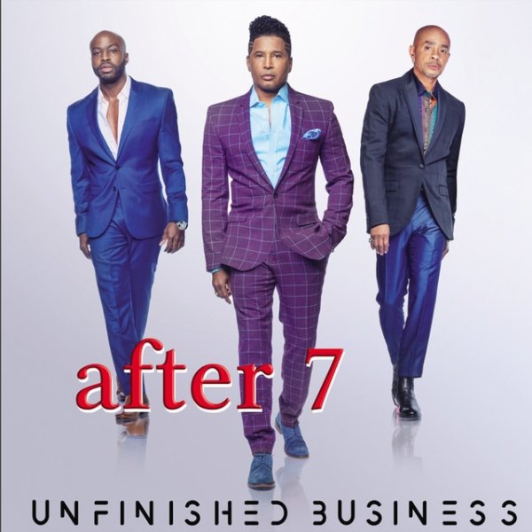 Album After 7 - Unfinished Business