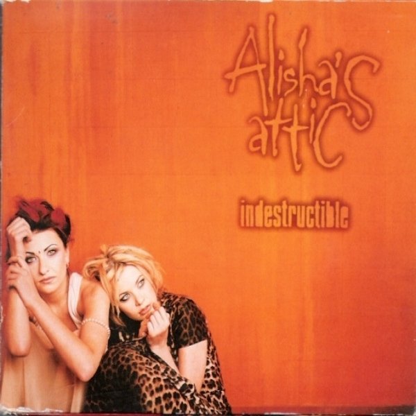 Album Indestructible - Alisha's Attic