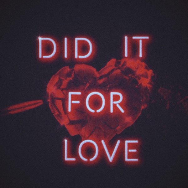 Did It For Love - album