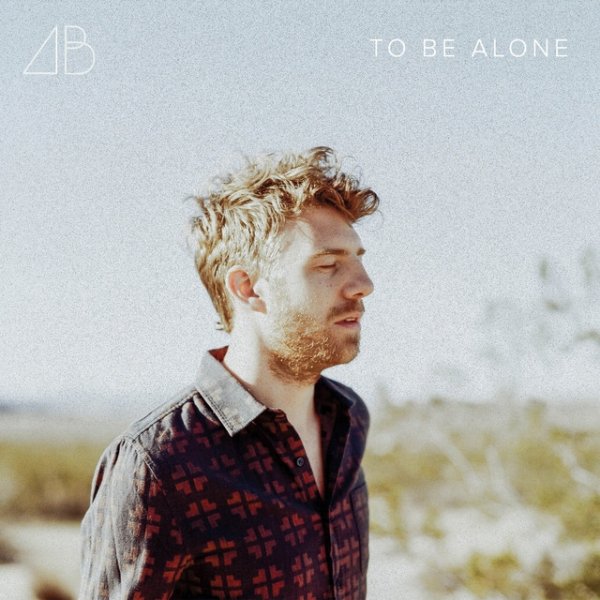 Album Andrew Belle - To Be Alone