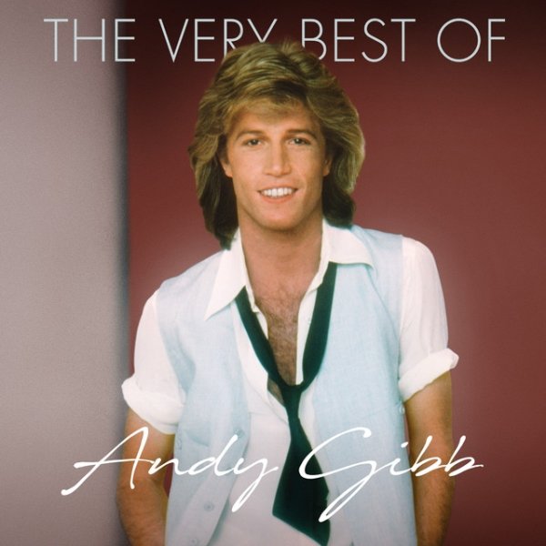 Andy Gibb Will You Love Me Tomorrow, 2018