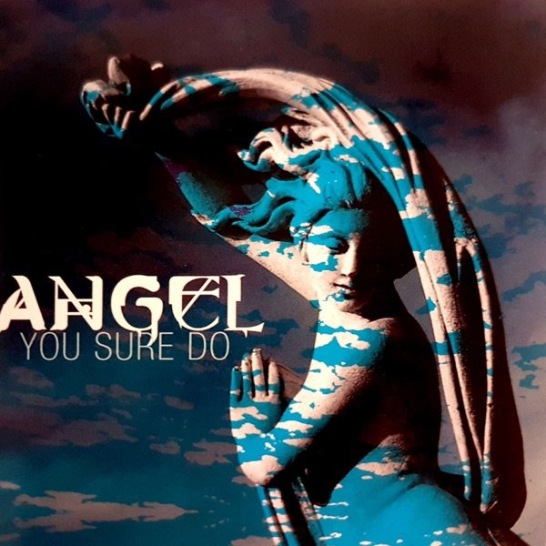 Album You Sure Do - Angel