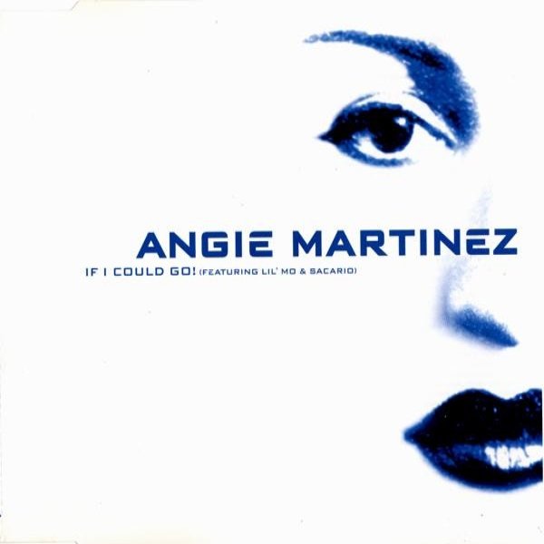 Album Angie Martinez - If I Could Go!