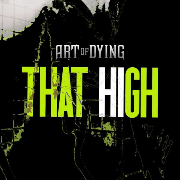 Album Art of Dying - That High