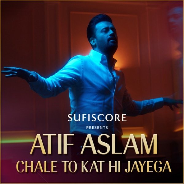 Album Atif Aslam - Chale To Kat Hi Jayega
