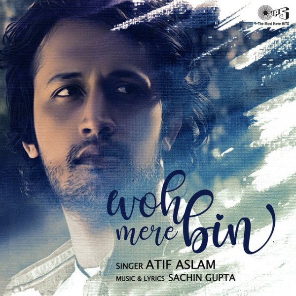 Album Atif Aslam - Woh Mere Bin