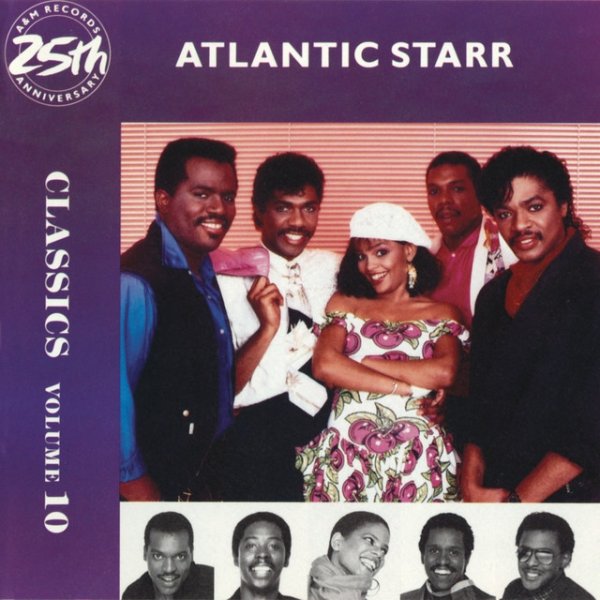 Atlantic Starr Classics Volume 10, 1987