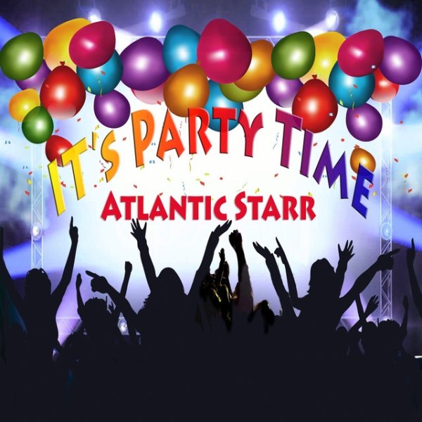 Atlantic Starr It's Party Time, 2012
