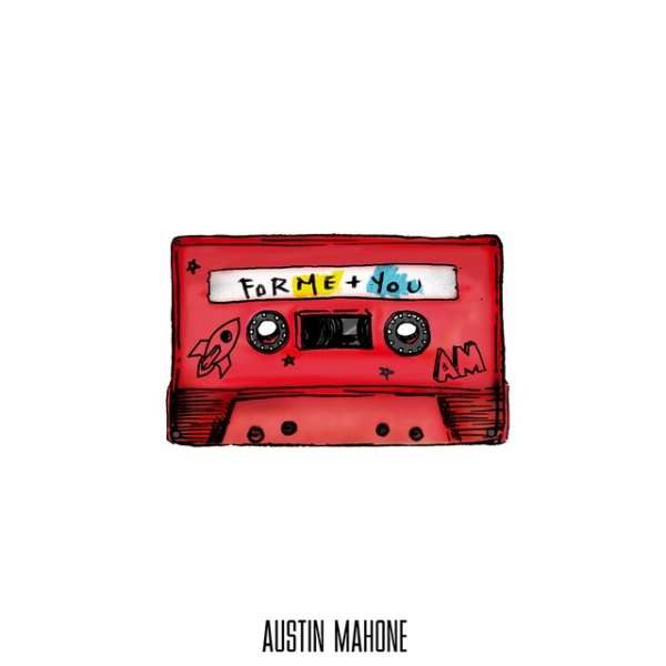 Album Austin Mahone - For Me + You