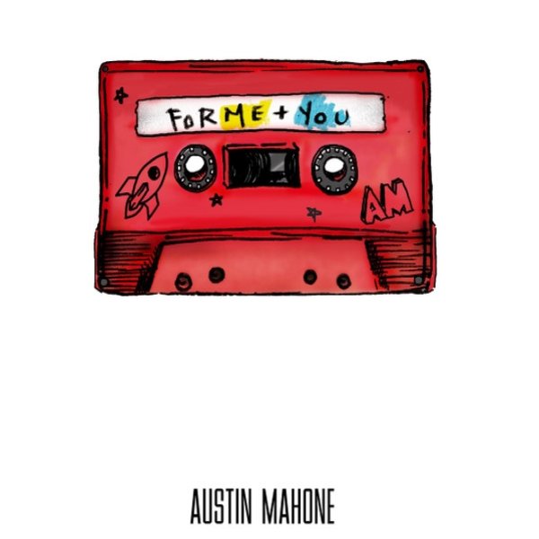 Album Austin Mahone - For Me+You