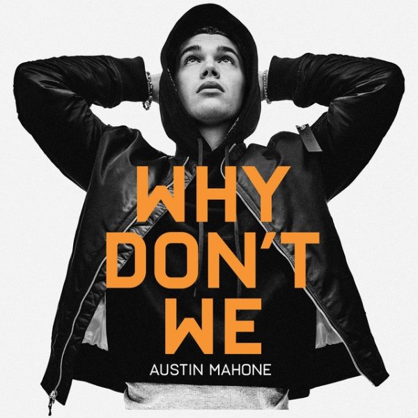 Album Austin Mahone - Why Don