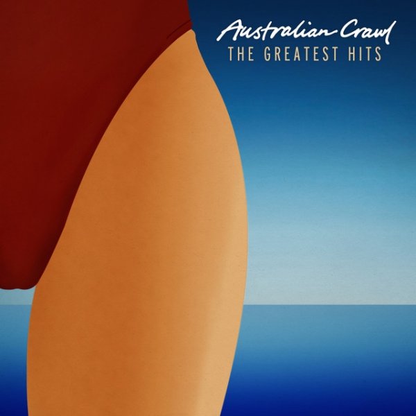 Album Australian Crawl - The Greatest Hits