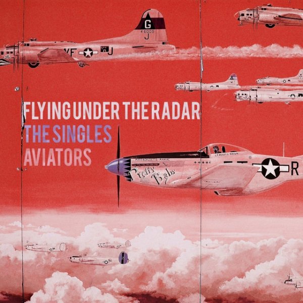 Flying Under the Radar: The Singles - album