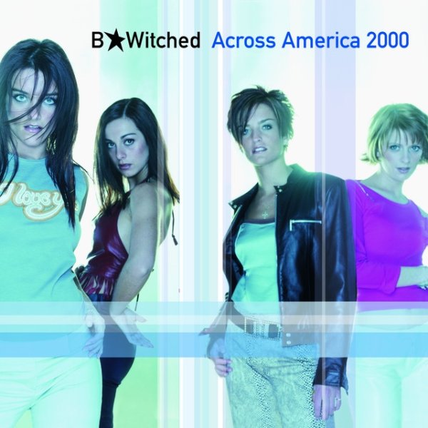 Album B*Witched - Across America 2000