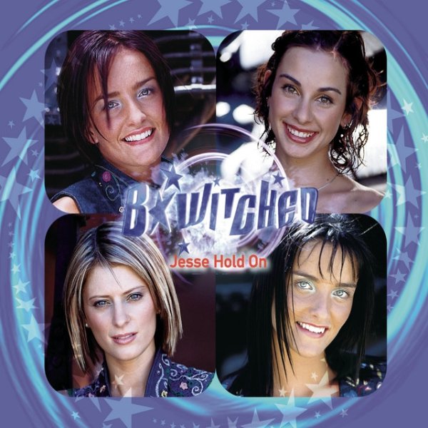 B*Witched Jesse Hold On, 1999