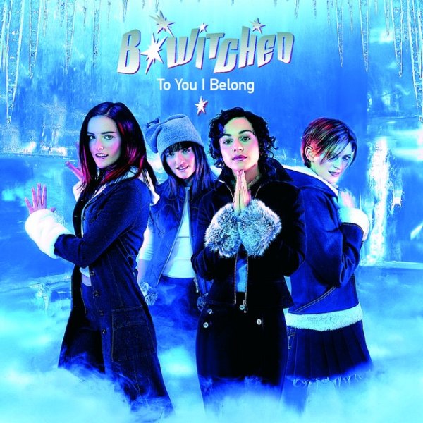 Album B*Witched - To You I Belong