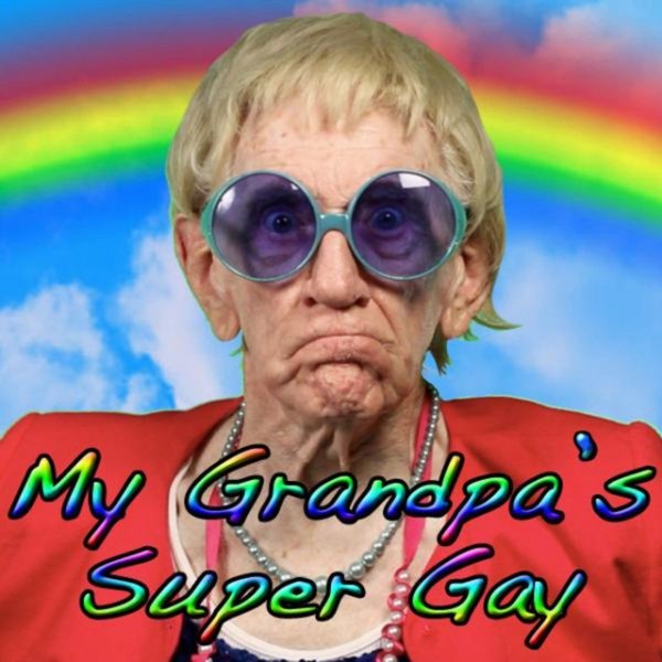 My Grandpa's Super Gay - album