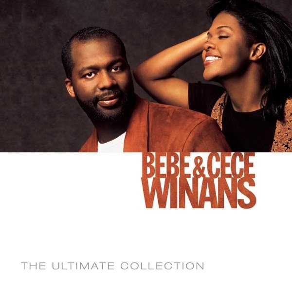 Album Bebe & Cece Winans - The Ultimate Collection: BeBe & CeCe Winans