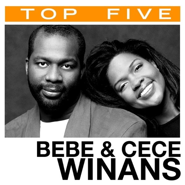 Album Bebe & Cece Winans - Top 5: BeBe & CeCe Winans