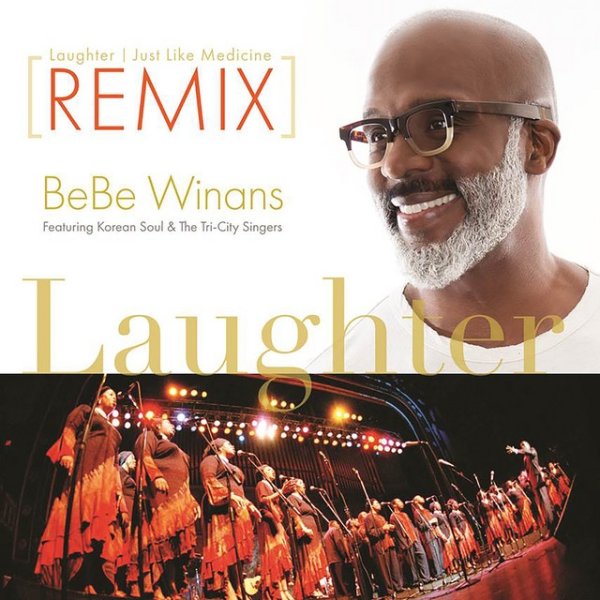 Album Bebe Winans - Laughter Just Like A Medicine