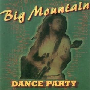 Album Big Mountain - Dance Party