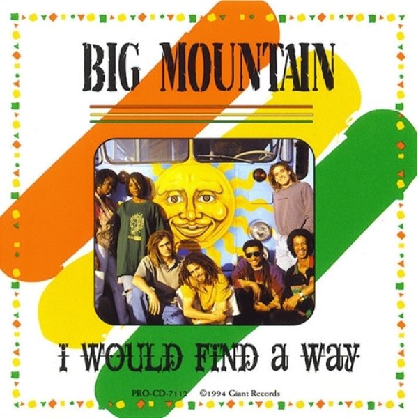 Album Big Mountain - I Would Find A Way