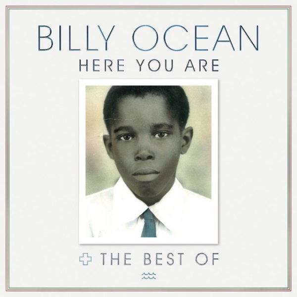 Album Here You Are: The Best of Billy Ocean - Billy Ocean
