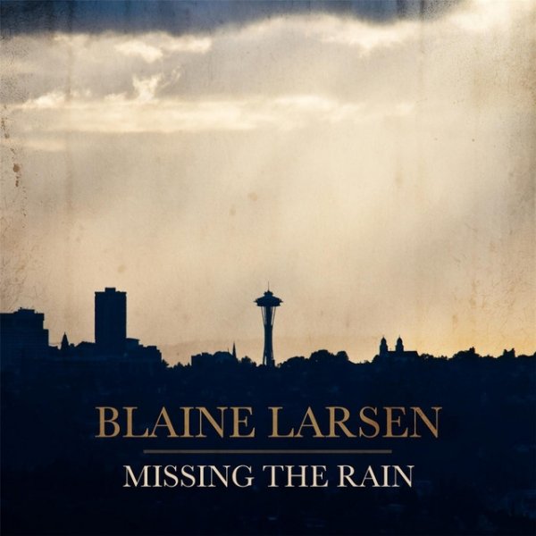 Album Blaine Larsen - Missing the Rain
